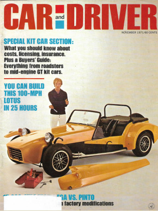 CAR & DRIVER 1971 NOV - LOTUS 7-6, KIT CARS, STEWART*